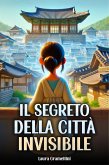 Il Segreto Della Città Invisibile (eBook, ePUB)