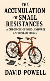 The Accumulation of Small Resistances (eBook, ePUB)