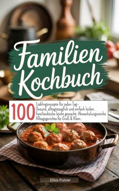 Familien Kochbuch (eBook, ePUB) - Pulver, Elisa