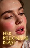 Her Billionaire Beast (eBook, ePUB)