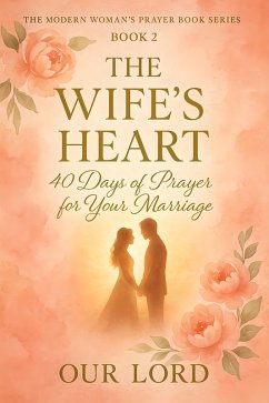 The Wife's Heart (eBook, ePUB) - Lord, Our The Wife's Heart (eBook, ePUB) - Lord, Our