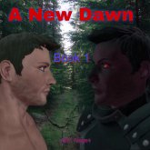 A New Dawn : Book 1 (eBook, ePUB)