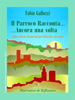 Il parroco racconta...ancora una volta... (eBook, ePUB) - Gallozzo, Fabio
