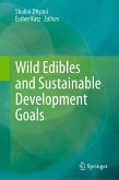 Wild Edibles and Sustainable Development Goals (eBook, PDF) Wild Edibles and Sustainable Development Goals (eBook, PDF)