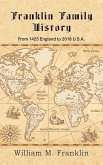 Franklin Family History: From 1425 England to 2018 U.S.A. (eBook, ePUB)