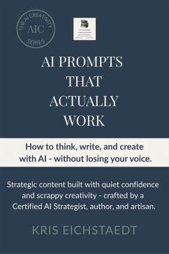 Cover AI Prompts That Actually Work (AI Creativity Series, #1) (eBook, ePUB)