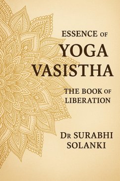 Cover Essence Of Yoga Vasistha: The Book of Liberation (eBook, ePUB)