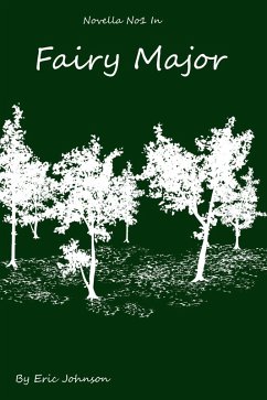 Novella No1 in Fairy Major (Carroll Johnson, #1) (eBook, ePUB) - Johnson, Eric