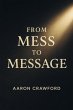 From Mess to Message (eBook, ePUB) - Bild 1