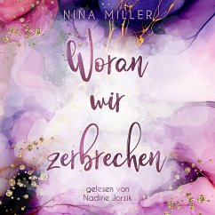 Woran wir zerbrechen (MP3-Download) - Miller, Nina