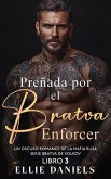 Preñado por el Bratva Enforcer: Un Romance Oscuro de la Mafia Rusa (Serie Bratva de Volkov, #3) (eBook, ePUB)