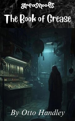 The Book of Grease (eBook, ePUB) - Handley, Otto