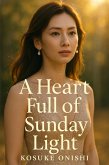 A Heart Full of Sunday Light (eBook, ePUB)