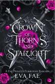Crown of Thorns and Starlight: A Fae Prince's Forbidden Bargain (eBook, ePUB)