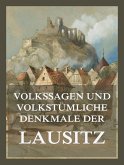 Volkssagen und volkstümliche Denkmale der Lausitz (eBook, ePUB)