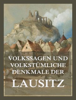 Cover Volkssagen und volkstümliche Denkmale der Lausitz (eBook, ePUB)
