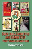 Cocktails, Coquettes and Cigarettes: Perry Mason Concoctions (eBook, ePUB)