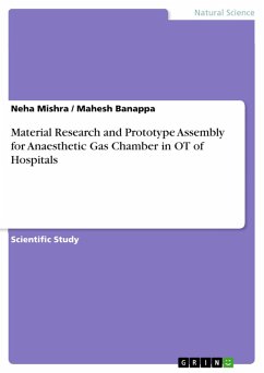 Cover Material Research and Prototype Assembly for Anaesthetic Gas Chamber in OT of Hospitals (eBook, PDF)