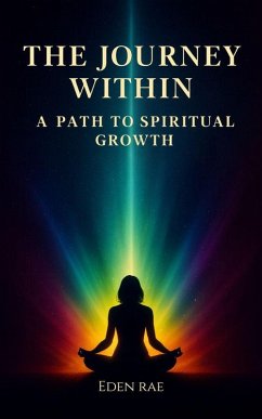 Cover The Journey Within: A Path to Spiritual Growth (eBook, ePUB)