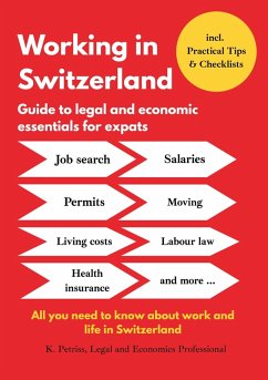 Working in Switzerland: Guide to economic and legal essentials for expats (eBook, ePUB) - Petriss, K.