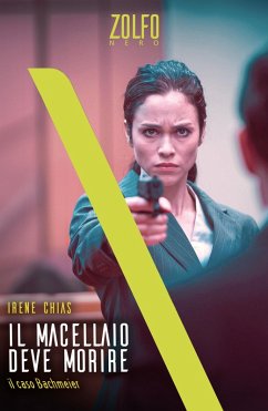 Il macellaio deve morire. Il caso Bachmeier (eBook, ePUB) - Chias, Irene