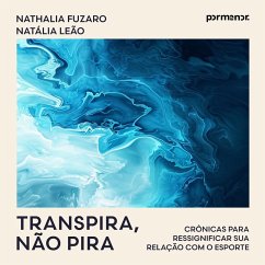 Transpira, não pira (MP3-Download) - Fuzaro, Nathalia; Leão, Natália