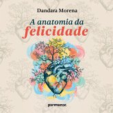 A anatomia da felicidade (MP3-Download) A anatomia da felicidade (MP3-Download)