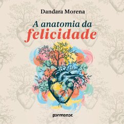 A anatomia da felicidade (MP3-Download) - Morena, Dandara