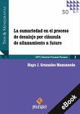 La sumariedad en el proceso de desalojo porcláusula de all anamiento a futuro (eBook, ePUB) La sumariedad en el proceso de desalojo porcláusula de all anamiento a futuro (eBook, ePUB)