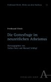 Die Gottesfrage im neuzeitlichen Atheismus (eBook, PDF)