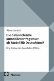 Die österreichische Immobilienertragsteuer als Modell für Deutschland? (eBook, PDF) Die österreichische Immobilienertragsteuer als Modell für Deutschland? (eBook, PDF)