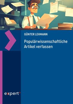 Populärwissenschaftliche Artikel verfassen (eBook, PDF) - Lehmann, Günter