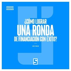 Cover ¿Cómo lograr una ronda de financiación con éxito ? (eBook, ePUB)