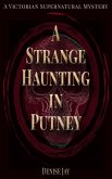 A Strange Haunting in Putney (The Sophie Spencer Supernatural Mysteries, #2) (eBook, ePUB)