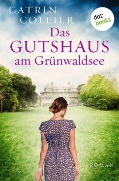 Cover Das Gutshaus am Grünwaldsee - oder: Ein letzter Sommer (eBook, ePUB)
