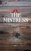 The Mistress: Reasons She Ruins Marriages (eBook, ePUB)