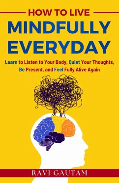 Cover How To Live Mindfully Everyday (The Change You Need, #4) (eBook, ePUB)
