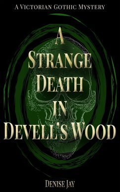 A Strange Death in Devell's Wood (The Sophie Spencer Supernatural Mysteries, #1) (eBook, ePUB) - Jay, Denise