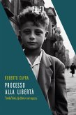 Processo alla libertà (eBook, ePUB)
