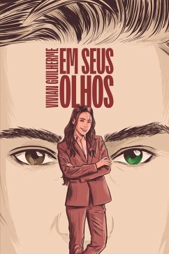Em seus olhos (eBook, ePUB) - Guilherme, Vivian