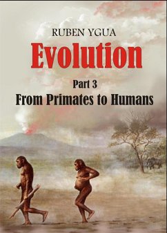 Evolution - From Primates to Humans (eBook, ePUB) - Ygua, Ruben