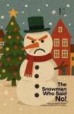 The Snowman Who Said No! Bilingual Danish-English Christmas Stories for Children (eBook, ePUB)