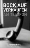 Bock auf Verkaufen am Telefon (eBook, ePUB)