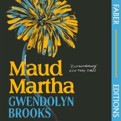 Maud Martha (Faber Editions) (MP3-Download) - Brooks, Gwendolyn