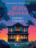Willa Morena 16: Portret z pamieci (eBook, ePUB)