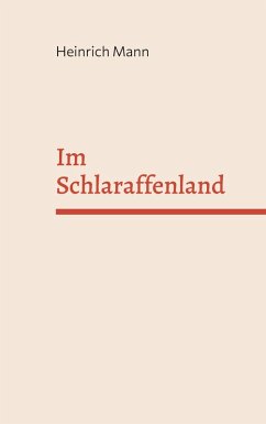 Im Schlaraffenland (eBook, ePUB) - Mann, Heinrich