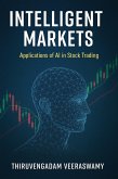 Intelligent Markets: Applications of AI in Stock Trading (eBook, ePUB)