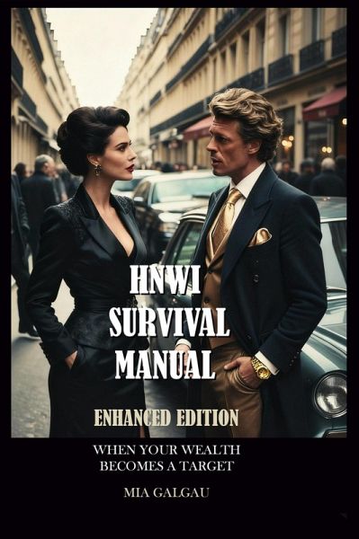 High Net Worth Individuals Survival Manual Enhanced Edition (Taxhells Strategic Series, #10) (eBook, ePUB) High Net Worth Individuals Survival Manual Enhanced Edition (Taxhells Strategic Series, #10) (eBook, ePUB)