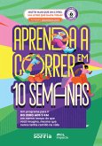 Aprenda a Correr em 10 Semanas (eBook, ePUB)