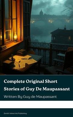 Cover Complete Original Short Stories of Guy De Maupassant (eBook, ePUB)